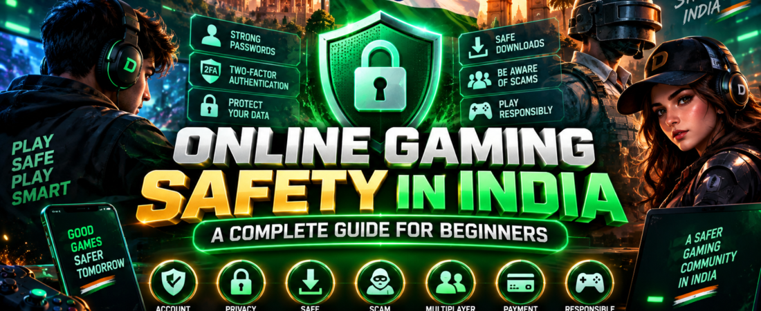 Online Gaming Safety in India: A Complete Guide for Beginners