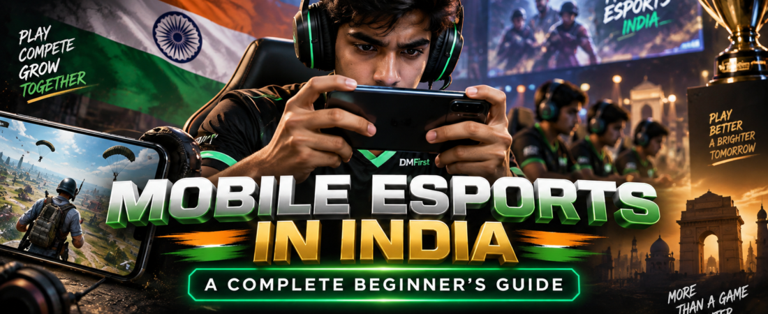 Mobile Esports in India: A Complete Beginner’s Guide